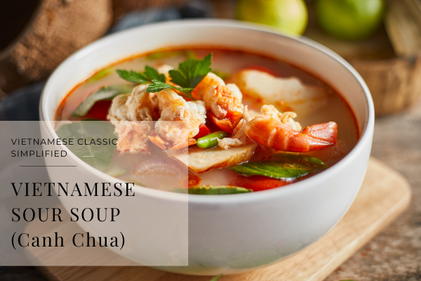 Simplified Canh Chua with Salmon or Shrimp (Vietnamese Sour Soup)