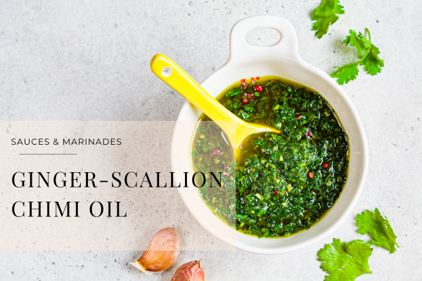 Ginger-Scallion Chimi Oil