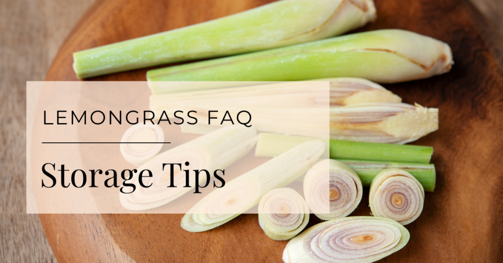 How to Prepare Fresh Lemongrass - storage tips