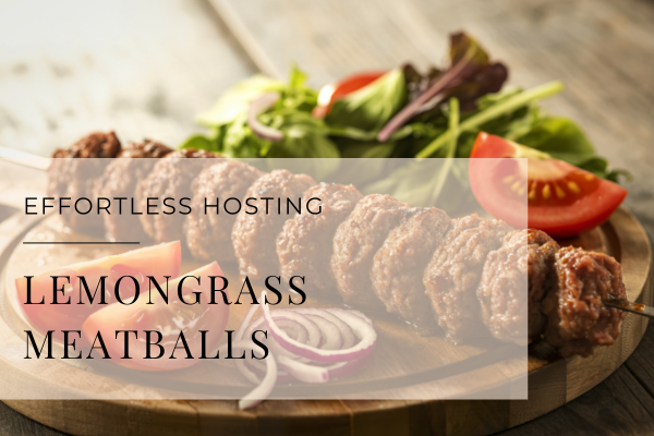 Vietnamese Lemongrass Meatballs for Parties and Easy Entertaining