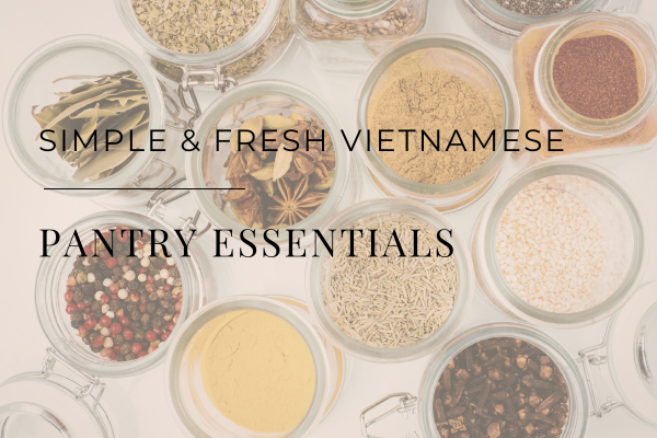 Vietnamese pantry essentials