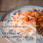 Vietnamese pickled vegetables carrots daikon