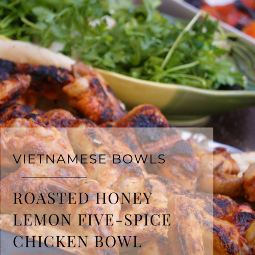roasted honey lemon chicken five spice bowl
