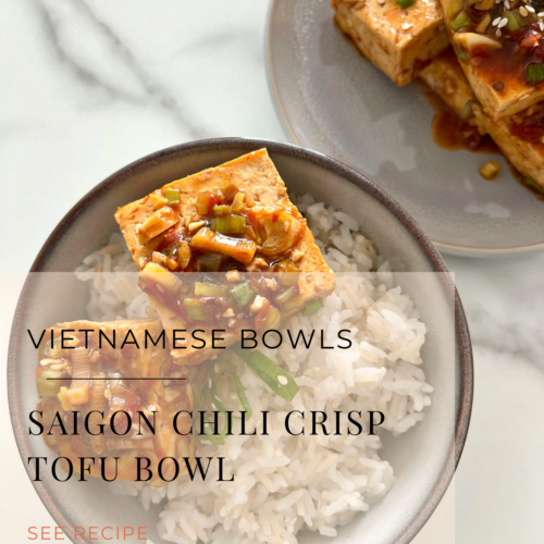 saigon chili crisp tofu bowl