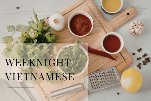 Weeknight Vietnamese