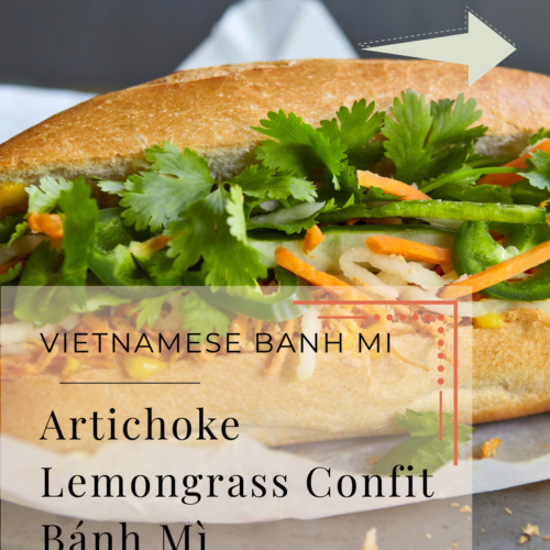 artichoke lemongrass confit banh mi