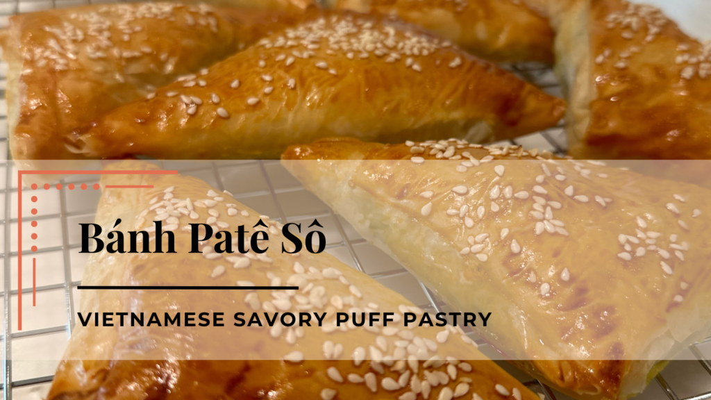 EASY Vietnamese Savory Puff Pastry with Ground Pork (Bánh Patê Sô)