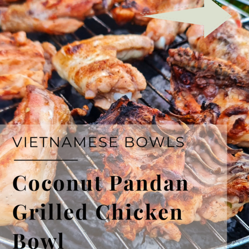 coconut pandan grilled chicken bowl