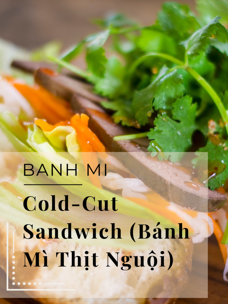 Classic Vietnamese Cold-Cut Sandwich (Bánh Mì Thịt Nguội)