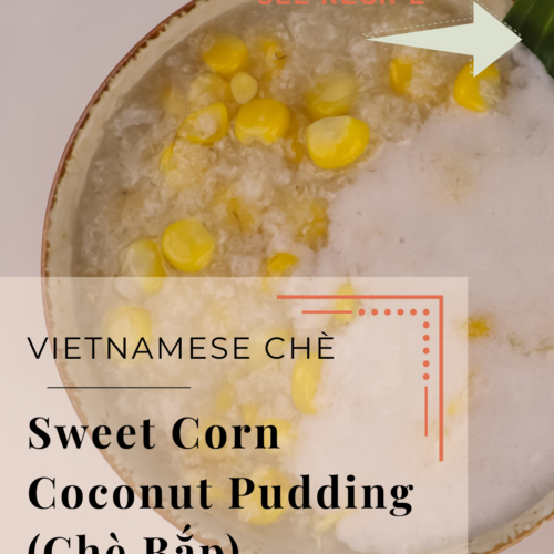 sweet corn coconut pudding che bap