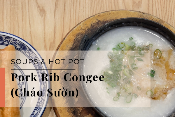 Pork Rib Congee (Cháo Sườn)
