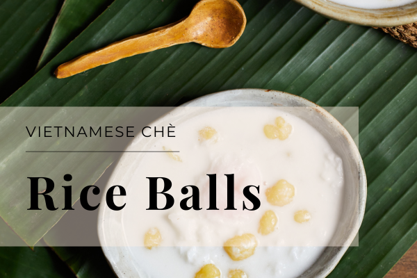Vietnamese Che Rice Balls