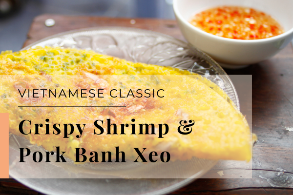 Crispy Shrimp & Pork Bánh Xèo