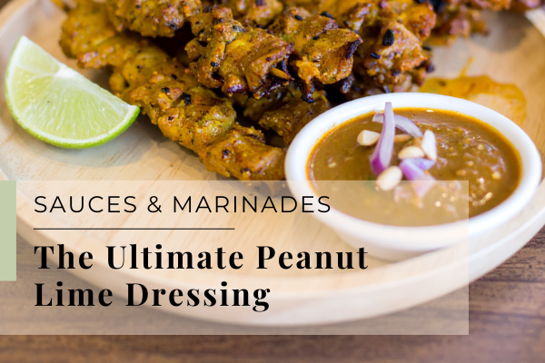 The Ultimate Peanut Lime Dressing