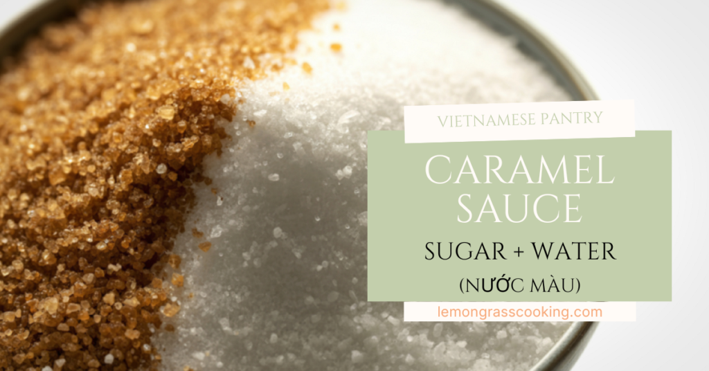 How To Make Vietnamese Caramel Sauce (Nước Màu)