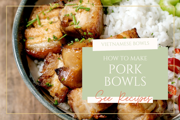 Vietnamese pork bowls