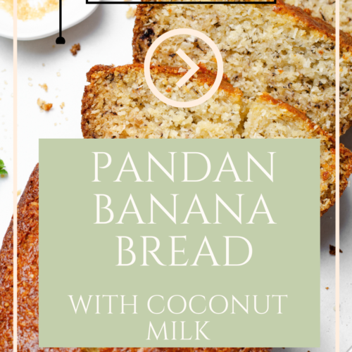 Pandan banana bread with coconut milk