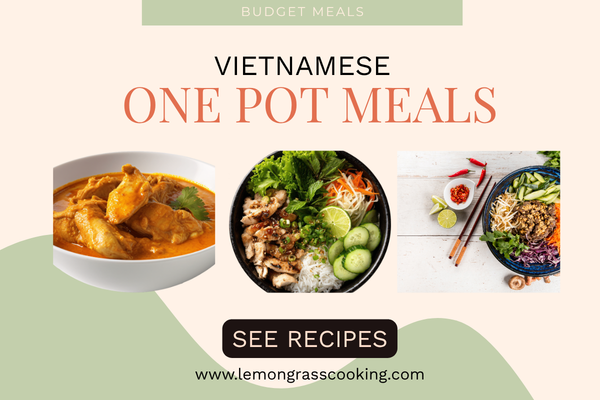 5 Easy One Pot Vietnamese Meal Ideas