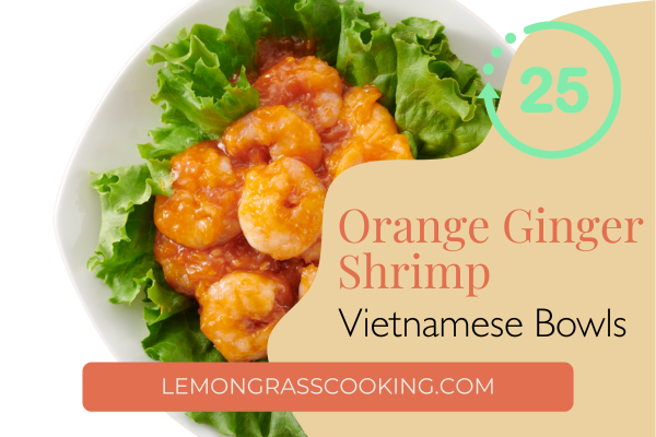 25 Minute Orange Ginger Shrimp Bowl