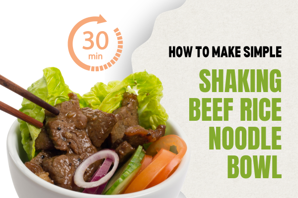 Simple Shaking Beef Rice Noodle Bowl