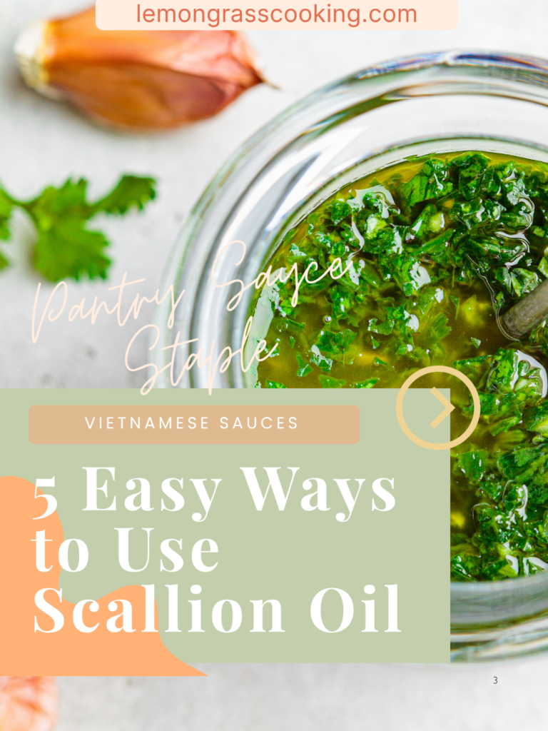 5 Ways to Use Vietnamese Scallion Oil