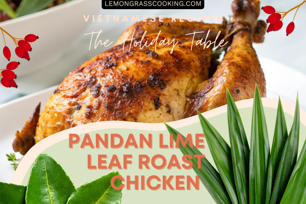 Pandan Lime Leaf Roast Chicken with Coconut Drippings Rice