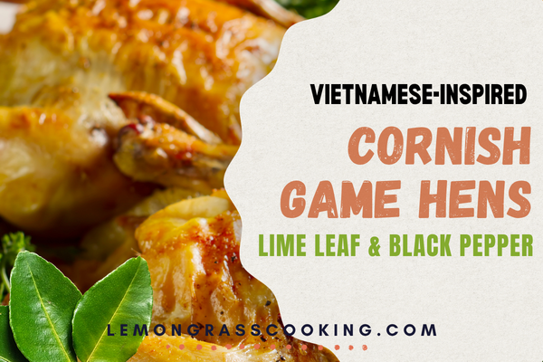 Garlic Soy Cornish Hens with Lime Leaf and Black Pepper